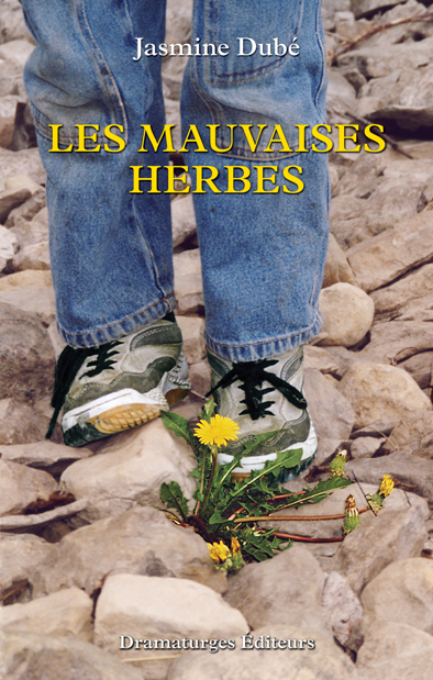 Les mauvaises herbes