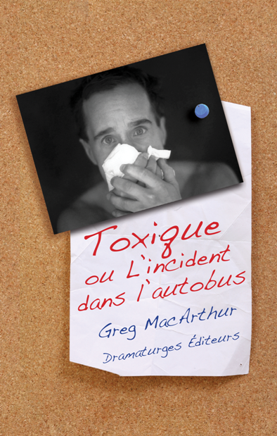 Toxique, ou, L'incident dans l'autobus