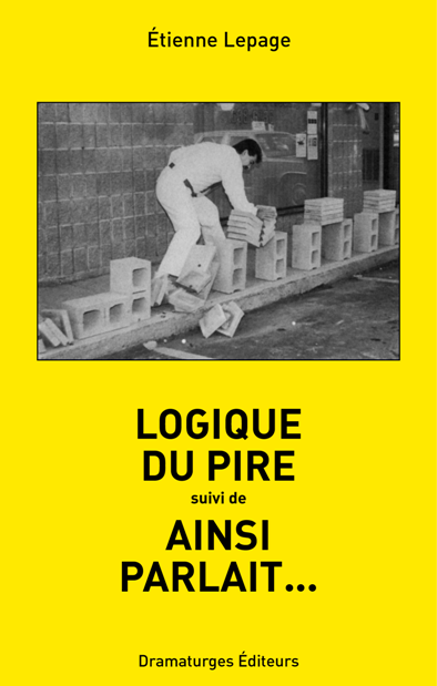 Logique du pire, suivi de, Ainsi parlait...