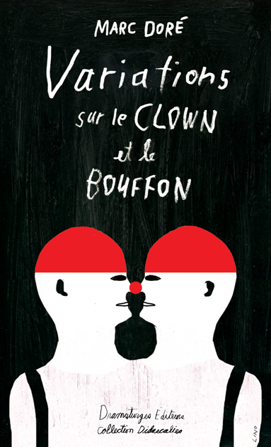 Variations sur le clown et le bouffon