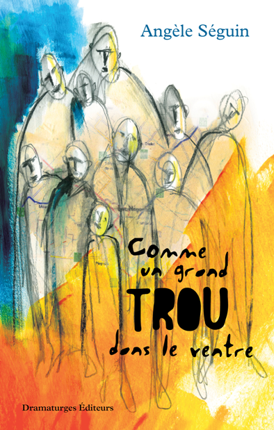 Comme un grand trou dans le ventre