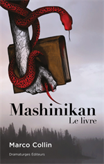 Pièce de théâtre | Mashinikan (Le livre) | Marco Collin